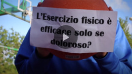 L'esercizio fisico è efficace solo se doloroso?